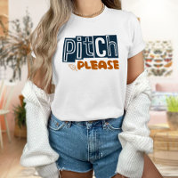 Pitch Please Shirt, Baseball