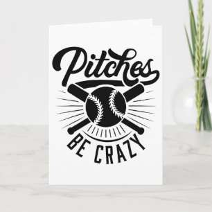 Pitches Be Crazy Funny Softll Sell Player Card