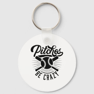 Pitches Be Crazy Funny Softll Sell Player  Keychain