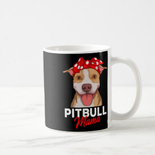 Pittie Mama Pitbull Dog Mom Funny Mothers Day Gift Coffee Mug