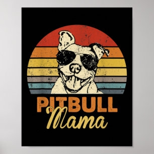Pittie Mama Pitbull Dog Mom Funny Mothers Day Vint Poster