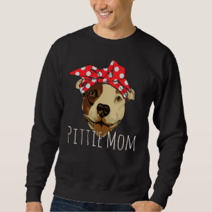 Pittie Mom Funny And Cute Pitbull Dog In Bandana Sweatshirt