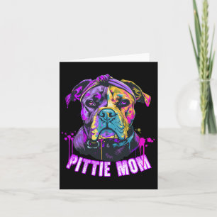 Pittie Mom Pitbull Dog Lovers Mothers Day  Card