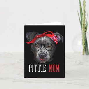 Pittie Mom Pitbull Dog Lovers Mothers Day Gift Wom Card