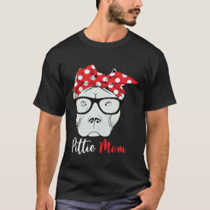 Pittie Mom Pitbull Dog Mother s Day Mothers Women T-Shirt
