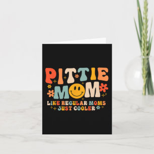 Pittie Mom Pitbull Mom Dog Lover Mother's Day Card