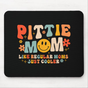 Pittie Mom Pitbull Mom Dog Lover Mother's Day Mouse Pad