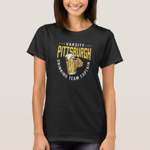 Pittsburgh Drinking Team Captain  Beer  Humour T-Shirt