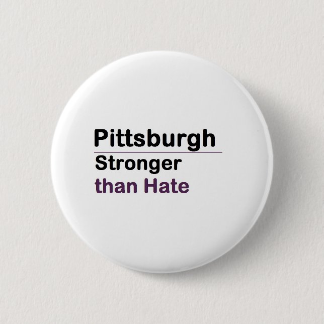 Pittsburgh Stronger than Hate 2 Inch Round Button (Front)