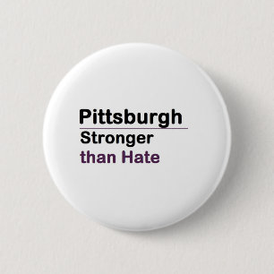 Pittsburgh Stronger than Hate 2 Inch Round Button