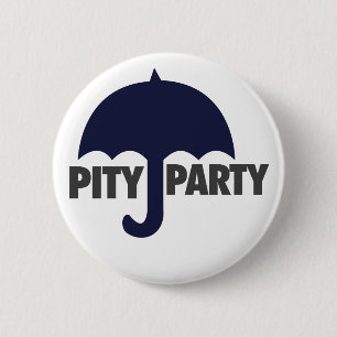 Pity Party 2 Inch Round Button