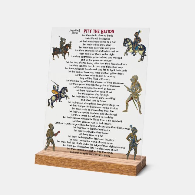 Pity the Nation Poetry Writing Acrylic Sign (Angle)