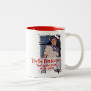 Pity the Poor Nurse Two-Tone Coffee Mug