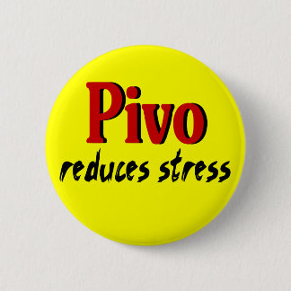 Pivo reduces stress 2 inch round button