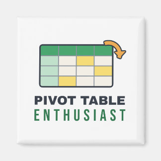 Pivot Table Enthusiast Office Desk Joke Magnet