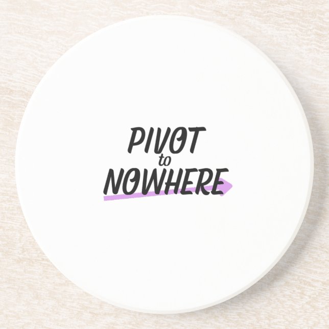 Pivot to Nowhere | Absorbent Sandstone Coasters (Front)