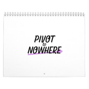 Pivot to Nowhere Minimalist Oversized Yearly Calendar