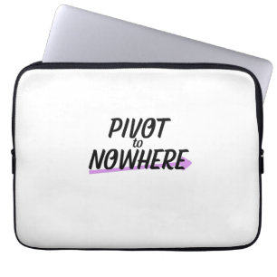 Pivot to Nowhere   Padded 13-Inch Laptop Sleeve