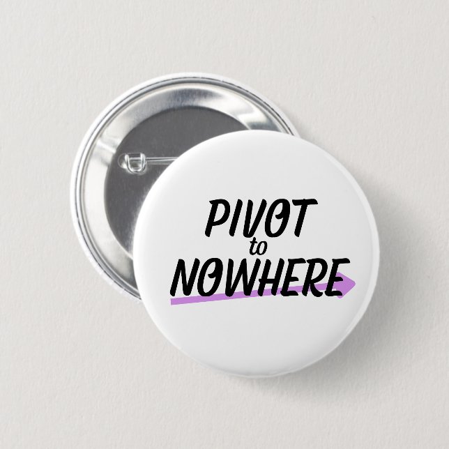 Pivot to Nowhere Typography Lapel Pin  (Front & Back)