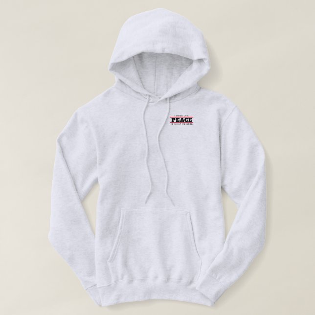 PIWWNEED PEACE (IWWN)b lc Sweat - shirt à capuche (Design devant)