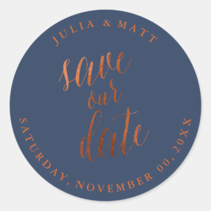 PixDezine Save the Date/Faux Copper/DIY colour Classic Round Sticker