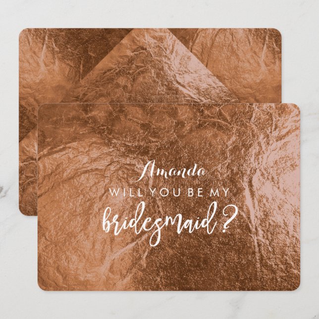 PixDezines Faux Copper Will You Be..Bridesmaid Invitation (Front/Back)