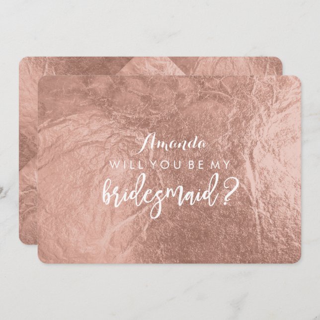 PixDezines Faux Rose Gold Will You Be..Bridesmaid Invitation (Front/Back)