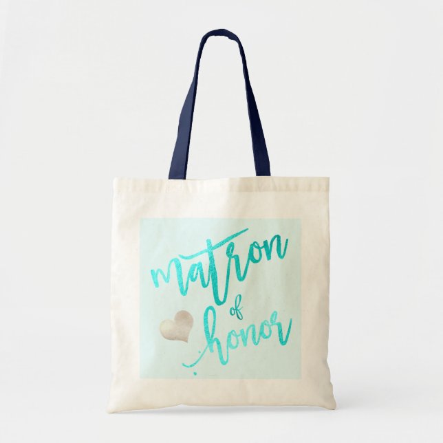 PixDezines Matron of Honour/Faux Foil Script/Aqua Tote Bag (Front)