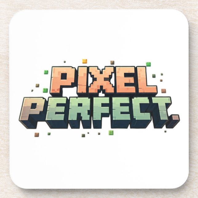 Pixel Perfect  Coaster (Front)
