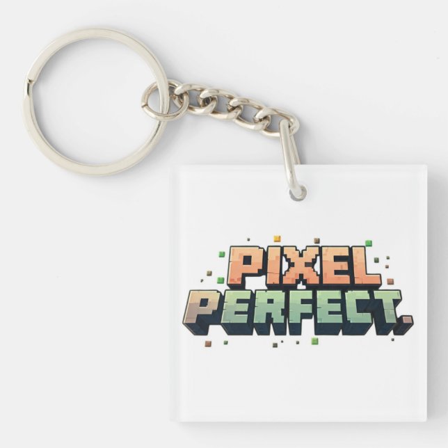Pixel Perfect  Keychain (Front)