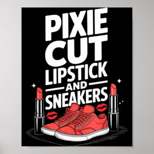 Pixie cut lipstick and sneakers short hair style  poster