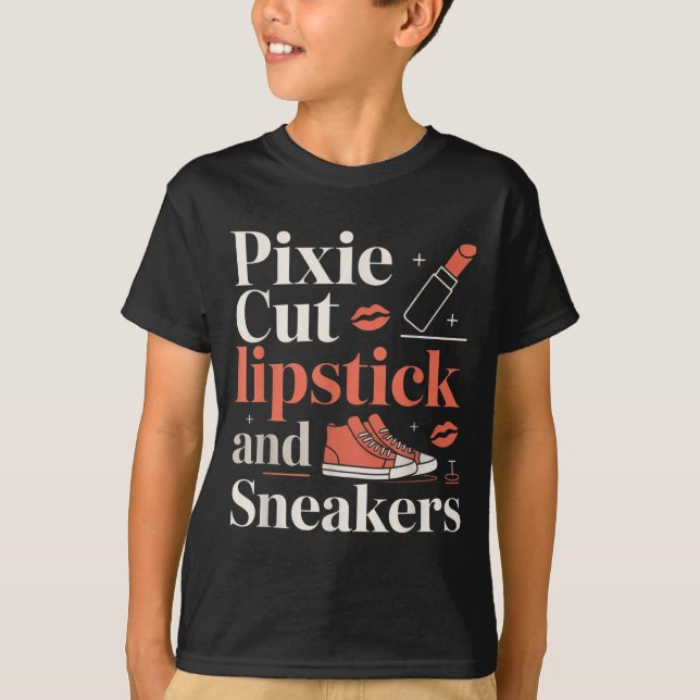 Pixie cut lipstick and sneakers short hair style  T-Shirt (Front)