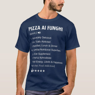 Pizza Ai Funghi Definition Meaning Funny T-Shirt