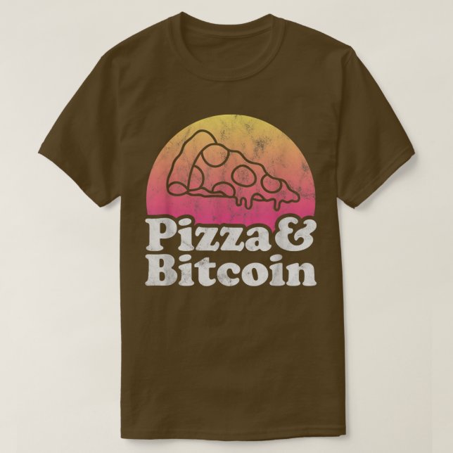 Pizza and Bitcoin or Crypto  T-Shirt (Design Front)