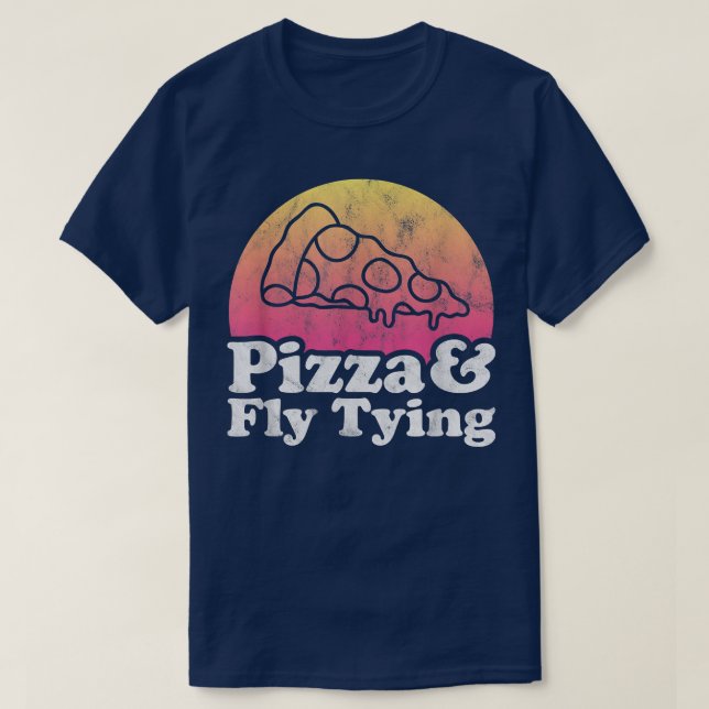 Pizza and Fly Tying  T-Shirt (Design Front)
