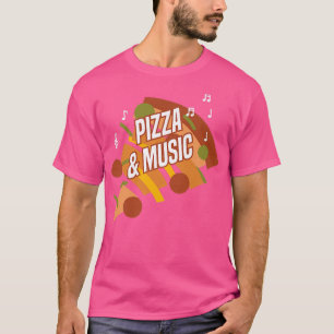 Pizza and Music Notes Clef Piano Musician T-Shirt
