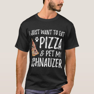 Pizza and Schnauzer for Funny Dog Mom Gift T-Shirt