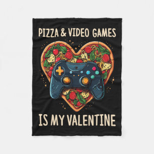 Pizza And Video Games Is My Valentine Gamer Fan Va Fleece Blanket
