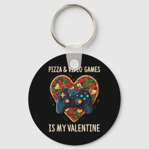 Pizza And Video Games Is My Valentine Gamer Fan Va Keychain