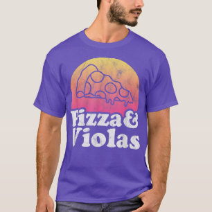 Pizza And Violas Or Viola 14242968 T-Shirt