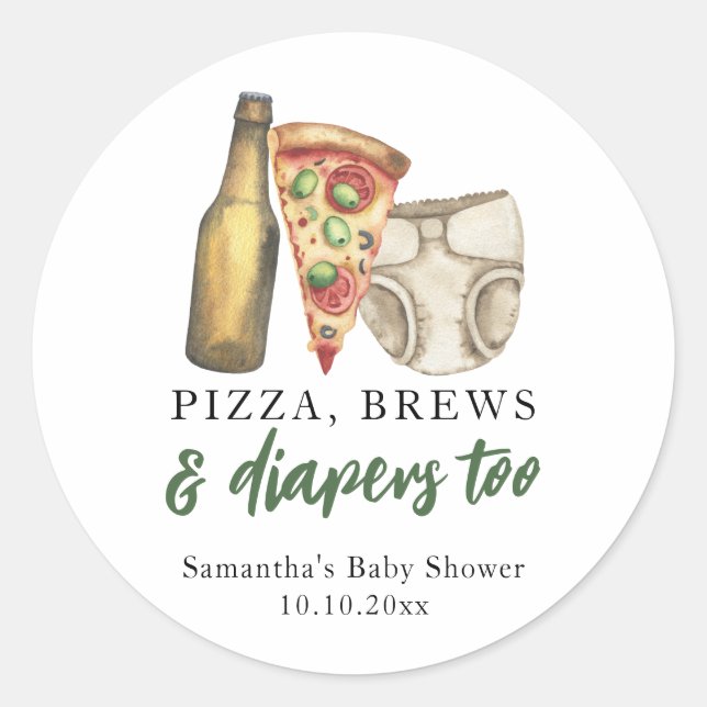 Pizza, Brews and Diapers too Baby shower  Classic Round Sticker (Front)