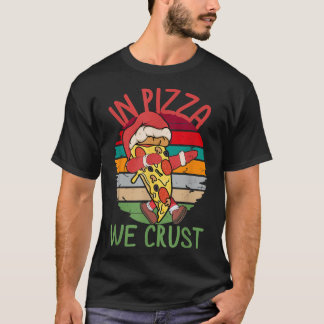 Pizza Christmas Shirt Dabbing Pizza In Pizza We Cr