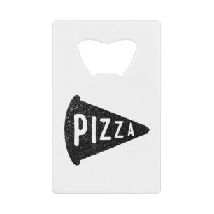 Pizza Credit Card Bottle Opener