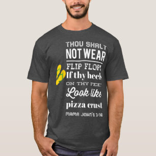 Pizza Crust Humour Flip Flops Heels Men Women T 15 T-Shirt