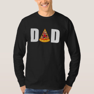 Pizza  Dad Father's Day From Daughter Son Wife For T-Shirt