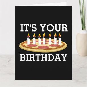 PIZZA D'ANNIVERSAIRE AVEC BOUGIES GRANDE CARTE