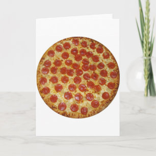 Pizza...Delicious Pepperoni Pizza Card