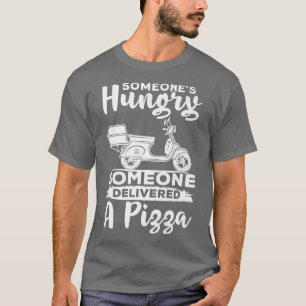 Pizza Delivery Design For Pizza Cravers T-Shirt