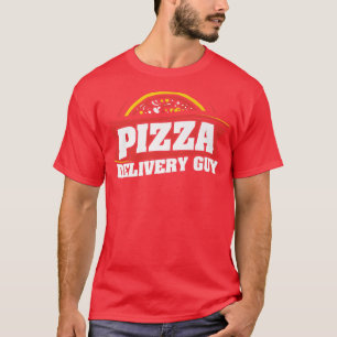 Pizza Delivery Guy Eating Pizza Italian Food Lover T-Shirt