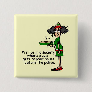 Pizza Delivery Humour 2 Inch Square Button